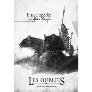 LES OUBLIÉS - L'ENCYCLOPÉDIE DU PETIT PEUPLE