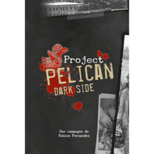 PROJET PELICAN - DARK SIDE