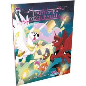 TAILS OF EQUESTRIA - LES FANTÔMES D'EQUESTRIA
