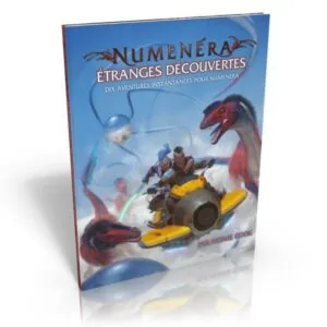 NUMENÉRA - ÉTRANGES DÉCOUVERTES
