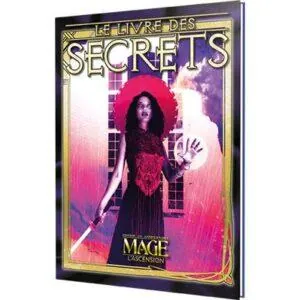 MAGE, L'ASCENSION - LE TOME DES SECRETS