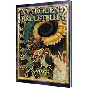 MAGE, L'ASCENSION - ROUEN BRÛLE-T-ELLE