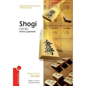 SHOGI L'ART DES ÉCHECS JAPONAIS