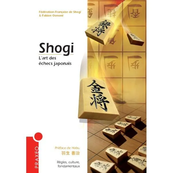 SHOGI L'ART DES ÉCHECS JAPONAIS