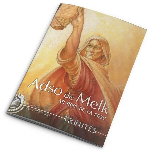 TRINITÉS - ADSO DE MELK AU NOM DE LA ROSE
