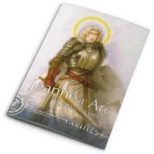 TRINITÉS - JEANNE D'ARC LA PUCELLE D'ORLÉANS
