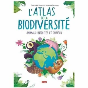 ATLAS DE LA BIODIVERSITE : ANIMAUX INSOLITES ET CURIEUX - SASSI