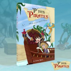 P’TITS PIRATES – Livre de base