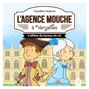 ALBUM AUDIO - ENQUETE L'AGENCE MOUCHE A VERSAILLES - L'AFFAIRE DU BUREAU DU ROI - LUNII