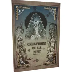 CRÉATURES DE LA NUIT