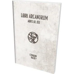 CTHULHU HACK - LIBRI ARCANORUM AIDES DE JEU