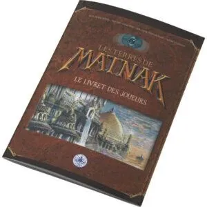 LES TERRES DE MATNAK - LIVRET DU JOUEUR