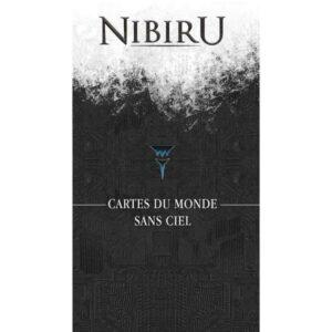 NIBIRU - CARTES DU MONDE SANS CIEL