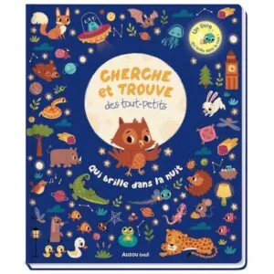 CHERCHE ET TROUVE DES TOUT PETITS - BRILLE DANS LA NUIT - AUZOU