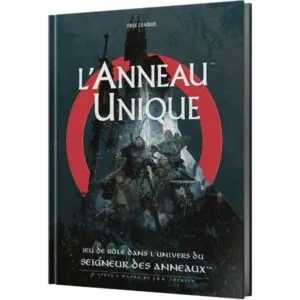 L’ANNEAU UNIQUE JDR - LE JEU DE RÔLE