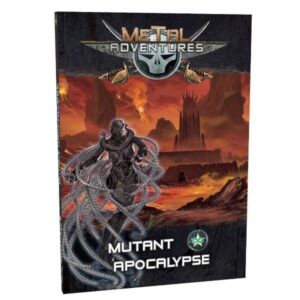 Metal Adventures - Mutant Apocalypse