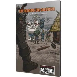 OLD-SCHOOL ESSENTIALS - SCÉN - EN TEMPS DE GUERRE