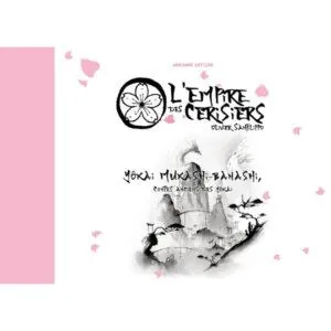 L'EMPIRE DES CERISIERS - YOKAI MUKASHI-BANASHI