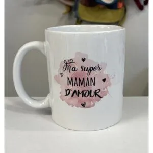 MUG "MA SUPER MAMAN D'AMOUR" - MA FABRIQUE PERSO