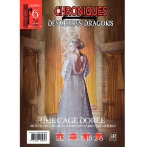 CHRONIQUES DES TERRES DRAGONS – N° 6 Une cage dorée