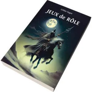 JEUX DE RÔLE (DE GILDAS SAGOT)