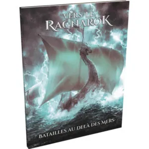 VERS LE RAGNARÖK - BATAILLE AU-DELÀ DES MERS
