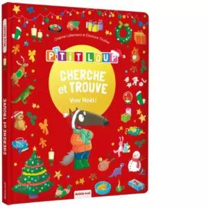 LIVRE CHERCHE ET TROUVE - VIVE NOEL AVEC P'TIT LOUP - AUZOU
