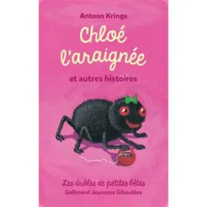 CARTE YOTO : LES DROLES DE PETITES BETES - CHLOE L'ARAIGNEE ET AUTRES HISTOIRES - 3/7 ANS