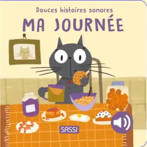 LIVRE SONORE DOUCES HISTOIRES MA JOURNEE - SASSI