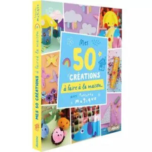 LIVRE 50 CREATIONS A FAIRE A LA MAISON - AUZOU