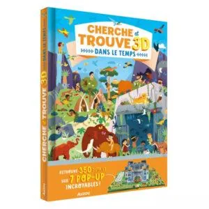 CHERCHE ET TROUVE 3D - DANS LE TEMPS - AUZOU