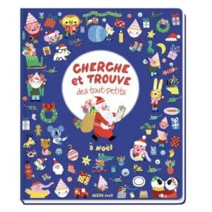 LIVRE CHERCHE ET TROUVE DES TOUT PETITS : A NOEL - AUZOU