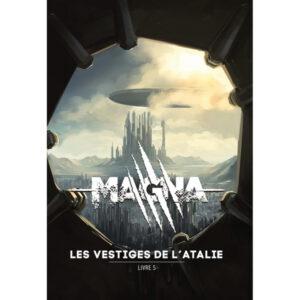 MAGNA - LES VESTIGES DE L'ATALIE