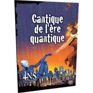 INS - CANTIQUE DE L'ÈRE QUANTIQUE