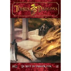 TERRES-DRAGONS JDR – Campagne La Nuit du Dragon d’Or