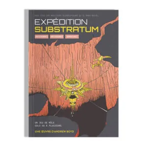 EXPEDITION SUBSTRATUM – Jeu de Rôle Solo et Multi