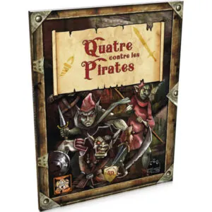 QUATRE CONTRE LES PIRATES