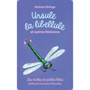 CARTE YOTO : DROLES DE PETITES BETES URSULE LA LIBELLULE  ET AUTRES HISTOIRES - 3/7 ANS