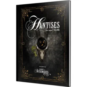 LE CABINET DES MURMURES - HANTISES SECOND VOLUME