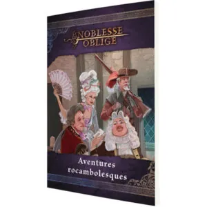 NOBLESSE OBLIGE - AVENTURES ROCAMBOLESQUES