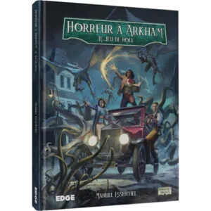 HORREUR À ARKHAM JDR – MANUEL ESSENTIEL