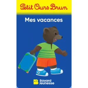CARTE YOTO : PETIT OURS BRUN MES VACANCES - 2/5 ANS