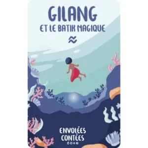CARTE YOTO : GILANG ET LE BATIK MAGIQUE - 5/10 ANS