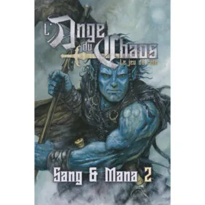 ANGE DU CHAOS - SANG ET MANA 2