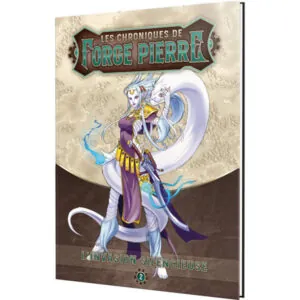 CHRONIQUES DE FORGE-PIERRE 2 INVASION SILENCIEUSE