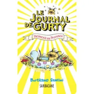 CARTE YOTO : LE JOURNAL DE GURTY VACANCES EN PROVENCE - 6/9 ANS