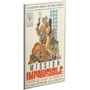 MISSION IMPAWSSIBLE
