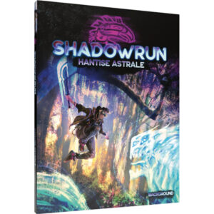 SHADOWRUN 6 - HANTISE ASTRALE