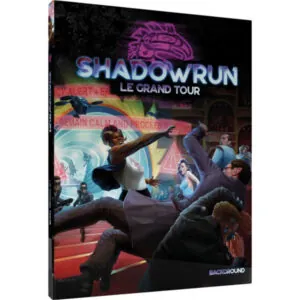 SHADOWRUN 6 - LE GRAND TOUR