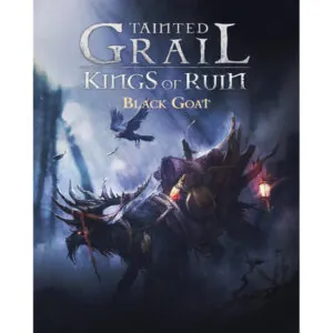 TAINTED GRAIL- KOR GOAT
